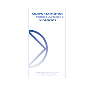 Comportamientos problemáticos y violentos