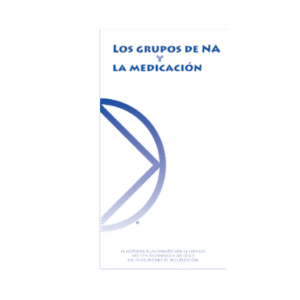 Los grupos de NA y la medicación