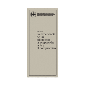 IP 14 La experiencia de un adicto con la aceptación, la fe y el compromiso