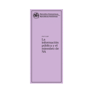 IP 15 La información pública y el miembro de NA